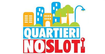 Quartieri NO SLOT 2016